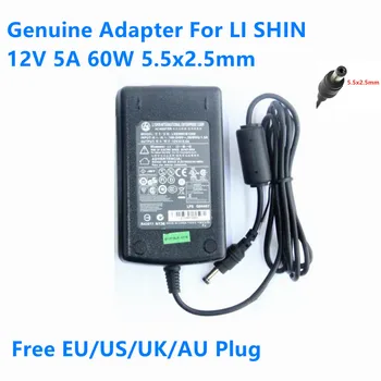 Истински LSE9901B1260 12 В 5A 4.16 A 60 W Адаптер За LI SHIN LS LSE9802A1255 12 В 4.58 A 55 W LCD Монитор Захранване на Зарядното Устройство