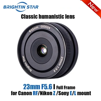 Brightin Star 23mm F5.6 Полнокадровый сверхширокоугольный обектив с Голяма бленда за Canon RF Leica L Sigma за Nikon Z Sony E-Mount Camera