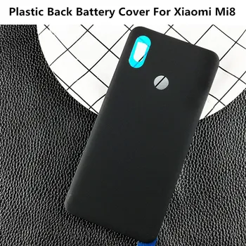 Пластмаса за Xiaomi mi 8 Mi8 Задния капак на отделението за батерията Задната врата, капак на корпуса Замяна панел калъф за телефон със самозалепваща стикер